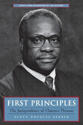 First Principles: The Jurisprudence of Clarence Thomas | IndieBound.org