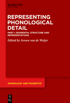 Segmental Structure and Representations (Phonology and Phonetics [Pp] #32) Cover Image
