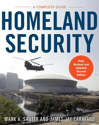 Homeland Security: A Complete Guide 2/E Cover Image