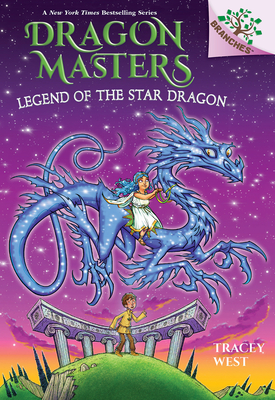 Legend of the Star Dragon: A Branches Book (Dragon Masters #25) Cover Image