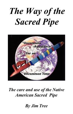 The Way of the Sacred Pipe Cover Image