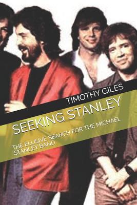 Seeking Stanley: The Elusive Search for the Michael Stanley Band