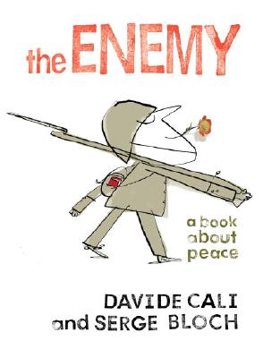 Cover Image for The Enemy: A Book About Peace