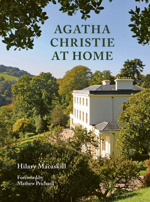 Agatha Christie at Home By Hilary Macaskill, Mathew Prichard (Foreword by) Cover Image