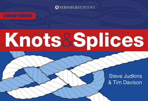 Knots & Splices: The Most Commonly Used Knots Cover Image