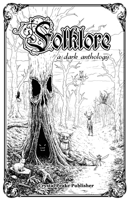 Folklore: a dark anthology By Alice Auston, Virginie Pairaya, Joseph Chaplain Cover Image