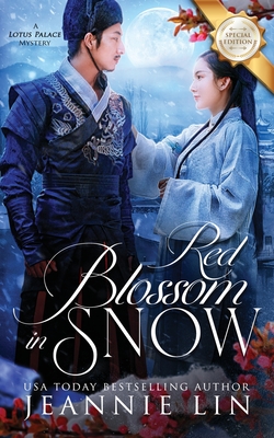 Red Blossom in Snow: A Lotus Palace Mystery By Jeannie Lin Cover Image