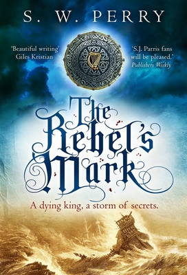 The Rebel's Mark (The Jackdaw Mysteries #5) Cover Image