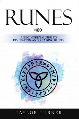 Runes: A Beginner's Guide to Divination and Reading Runes Cover Image