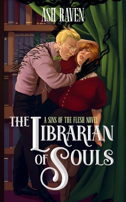 The Librarian of Souls: A Sins of The Flesh Novel Cover Image