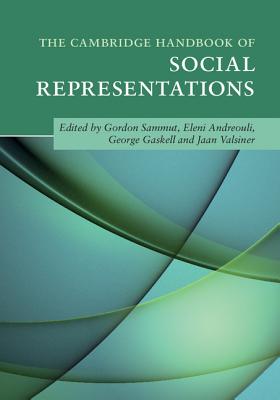 The Cambridge Handbook of Social Representations (Cambridge Handbooks in Psychology) Cover Image