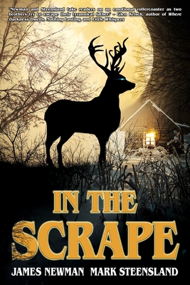 In The Scrape By Mark Steensland, James Newman Cover Image