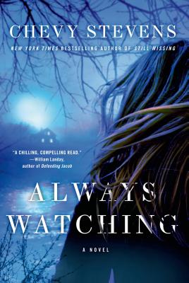Always Watching: A Novel Cover Image