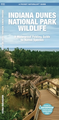 Indiana Dunes National Park Wildlife: A Waterproof Folding Guide to Native Species (Pocket Naturalist Guide)