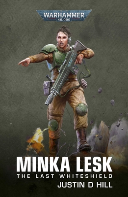 Minka Lesk: The Last Whiteshield (Warhammer 40,000) Cover Image