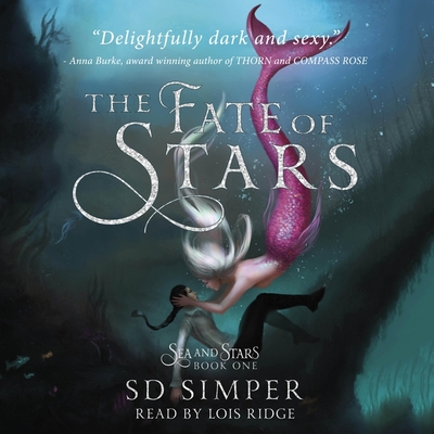 The Fate of Stars: A Fantasy Lesbian Romance By Sd Simper, Lois Ridge (Read by) Cover Image