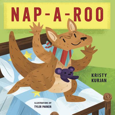 Nap-a-Roo By Kristy Kurjan, Tyler Parker (Illustrator) Cover Image