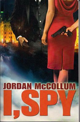 Cover for I, Spy (Spy Another Day #1)