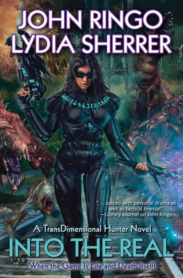 Into the Real (TransDimensional Hunter) By John Ringo, Lydia Sherrer Cover Image