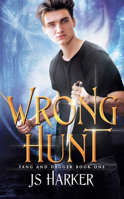 Wrong Hunt (Fang and Dagger #1)