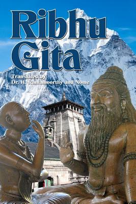 Ribhu Gita: English Translation from the Original Sanskrit Epic Sivarahasyam By Nome, H. Ramamoorthy Cover Image