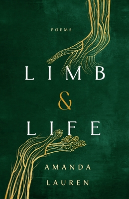 Limb & Life By Amanda Lauren Cover Image