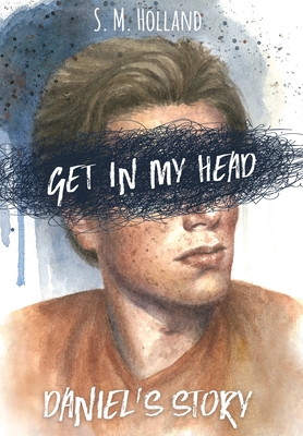 Get in My Head: Daniel's Story Cover Image