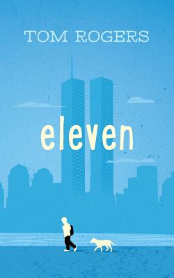 Eleven By Tom Rogers Cover Image