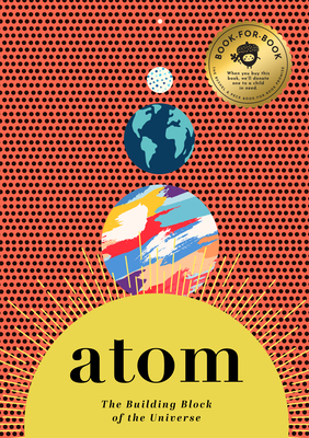 Atom: The Building Block of the Universe By David Miles Cover Image