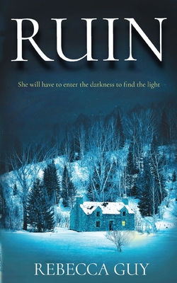 Ruin: A haunting thriller for cold dark nights.