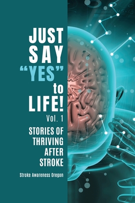 Cover for Just Say Yes to Life!