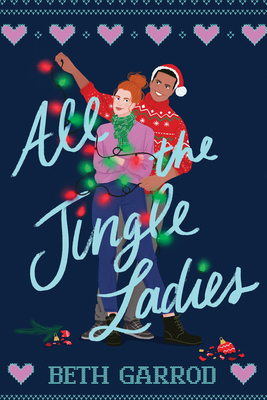 All the Jingle Ladies By Beth Garrod Cover Image