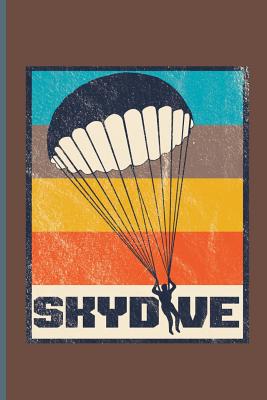 Skydive: Skydiving Parachuting Paragliding notebooks gift notebooks gift (6x9) Dot Grid notebook Cover Image
