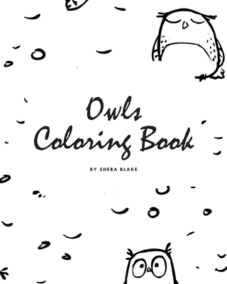 Hand-Drawn Owls Coloring Book for Teens and Young Adults (8x10 Coloring Book / Activity Book) Cover Image