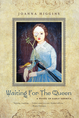 Cover Image for Waiting for the Queen: A Novel of Early America