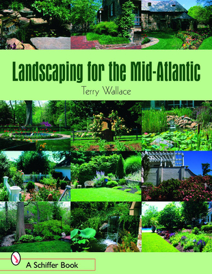 Landscaping for the Mid-Atlantic By Terry Wallace Cover Image