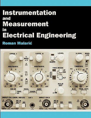 Instrumentation and Measurement in Electrical Engineering By Roman Malaric Cover Image