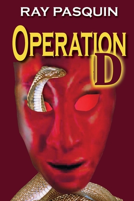 Operation D By Ray Pasquin Cover Image