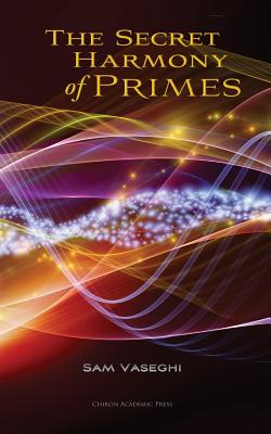 The Secret Harmony of Primes Cover Image