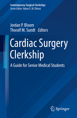 Cardiac Surgery Clerkship: A Guide for Senior Medical Students Cover Image