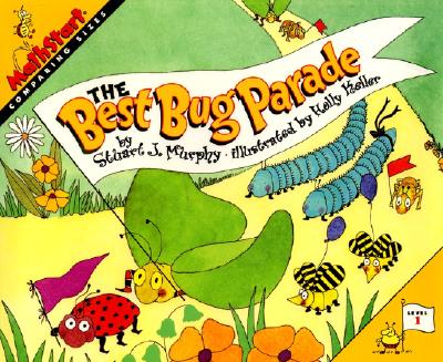The Best Bug Parade (MathStart 1) By Stuart J. Murphy, Holly Keller (Illustrator) Cover Image