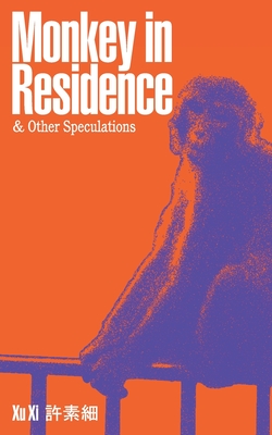 Cover for Monkey in Residence & Other Speculations