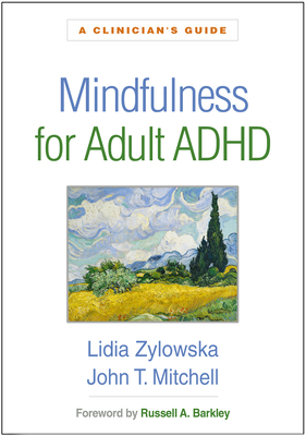 Mindfulness for Adult ADHD: A Clinician's Guide Cover Image