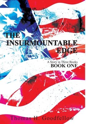 The Insurmountable Edge: Book One