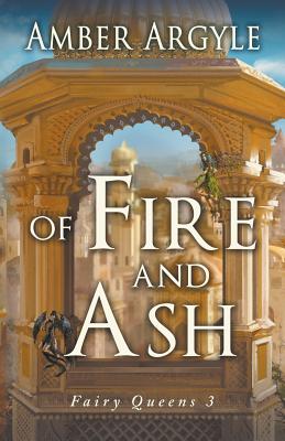 Of Fire and Ash (Fairy Queens #3) Cover Image
