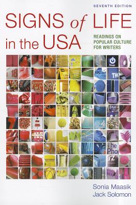 Signs of Life in the USA: Readings on Popular Culture for Writers Cover Image