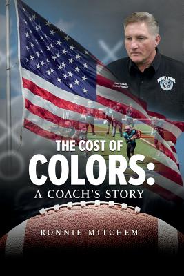 The Cost of Colors: A Coach's Story Cover Image