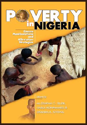 Poverty in Nigeria: Causes, Manifestations and Alleviation Strategies Cover Image