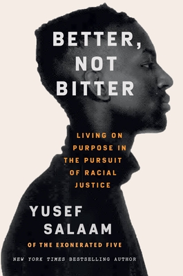 Better, Not Bitter: Living on Purpose in the Pursuit of Racial Justice