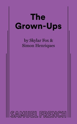 The Grown-Ups By Skylar Fox, Simon Henriques Cover Image